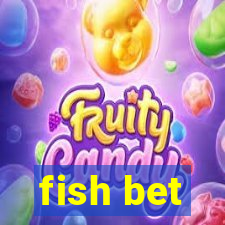 fish bet